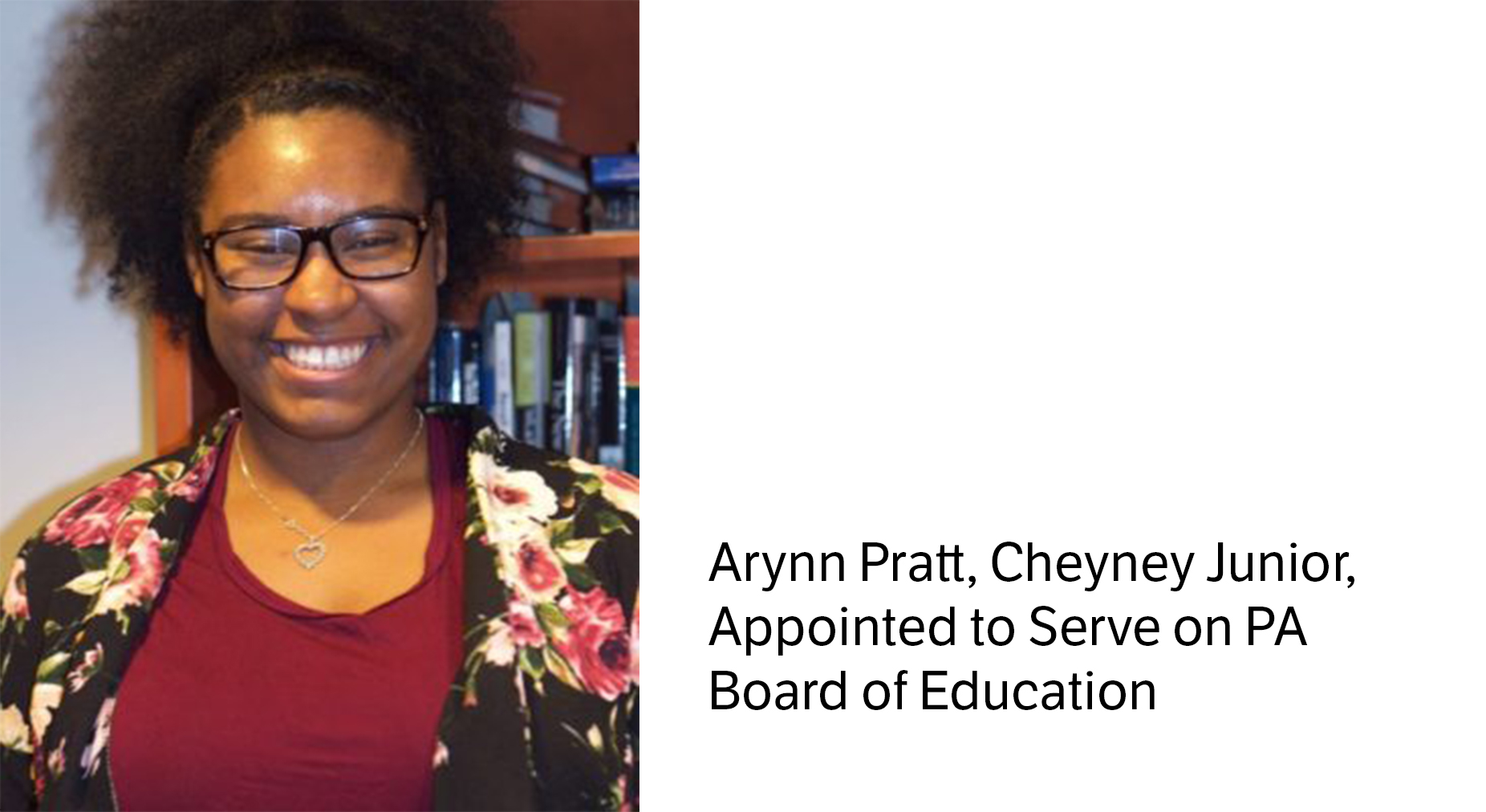 Cheyney Junior Arynn Pratt Appointed to Serve on PA Board of Education